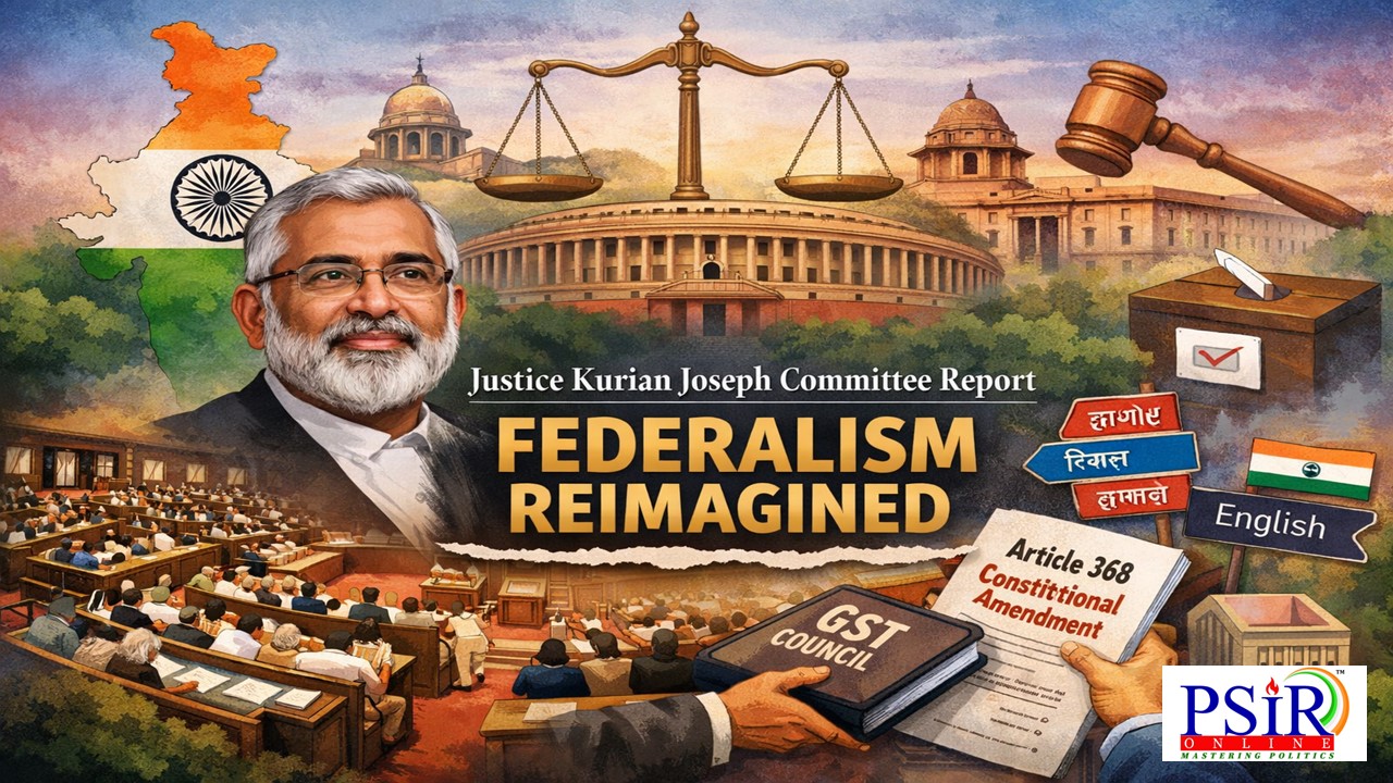 FEDERALISM REIMAGINED: Justice Kurian Joseph Committee Report
